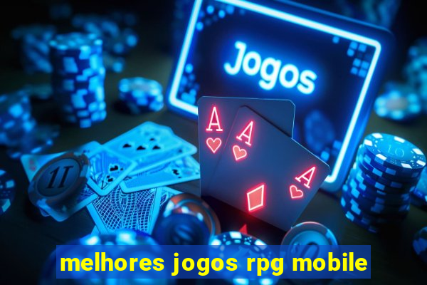 melhores jogos rpg mobile